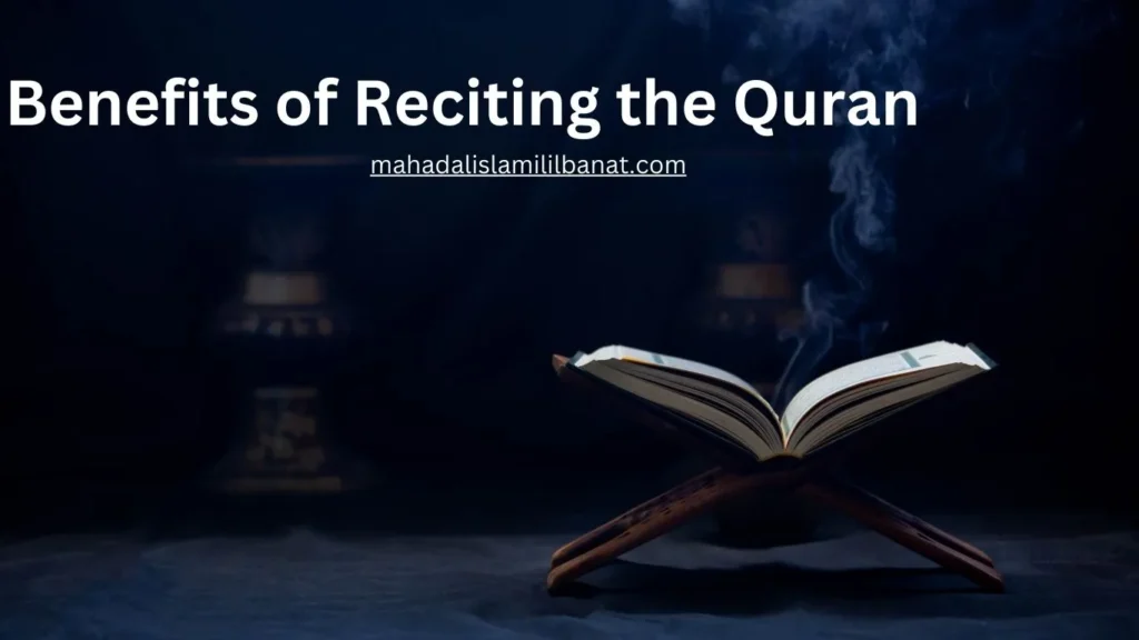 Benefits of reciting the Quran